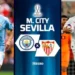 Man City – Sevilla, sonte finalja e Superkupës së UEFA-s