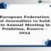 Kosova për herë të parë nikoqire e Federatës Europiane të Gazetarëve